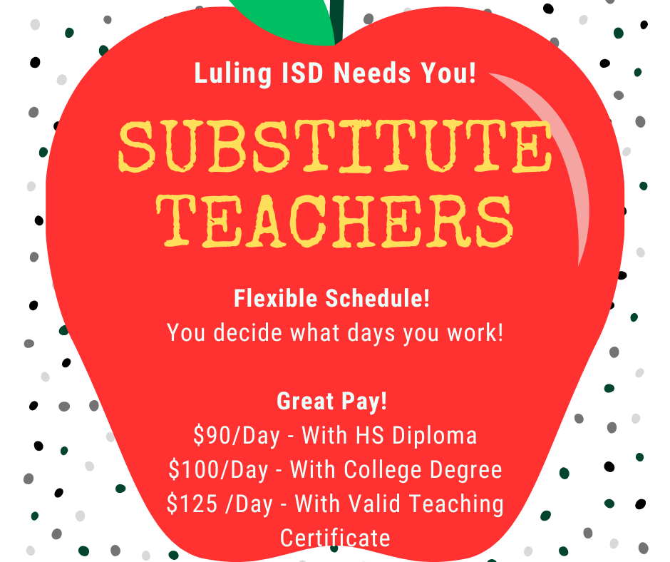 We Need Subs! Luling Independent School District